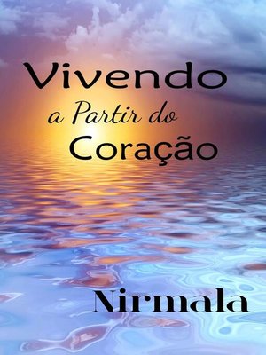 cover image of Vivendo a Partir do Coração